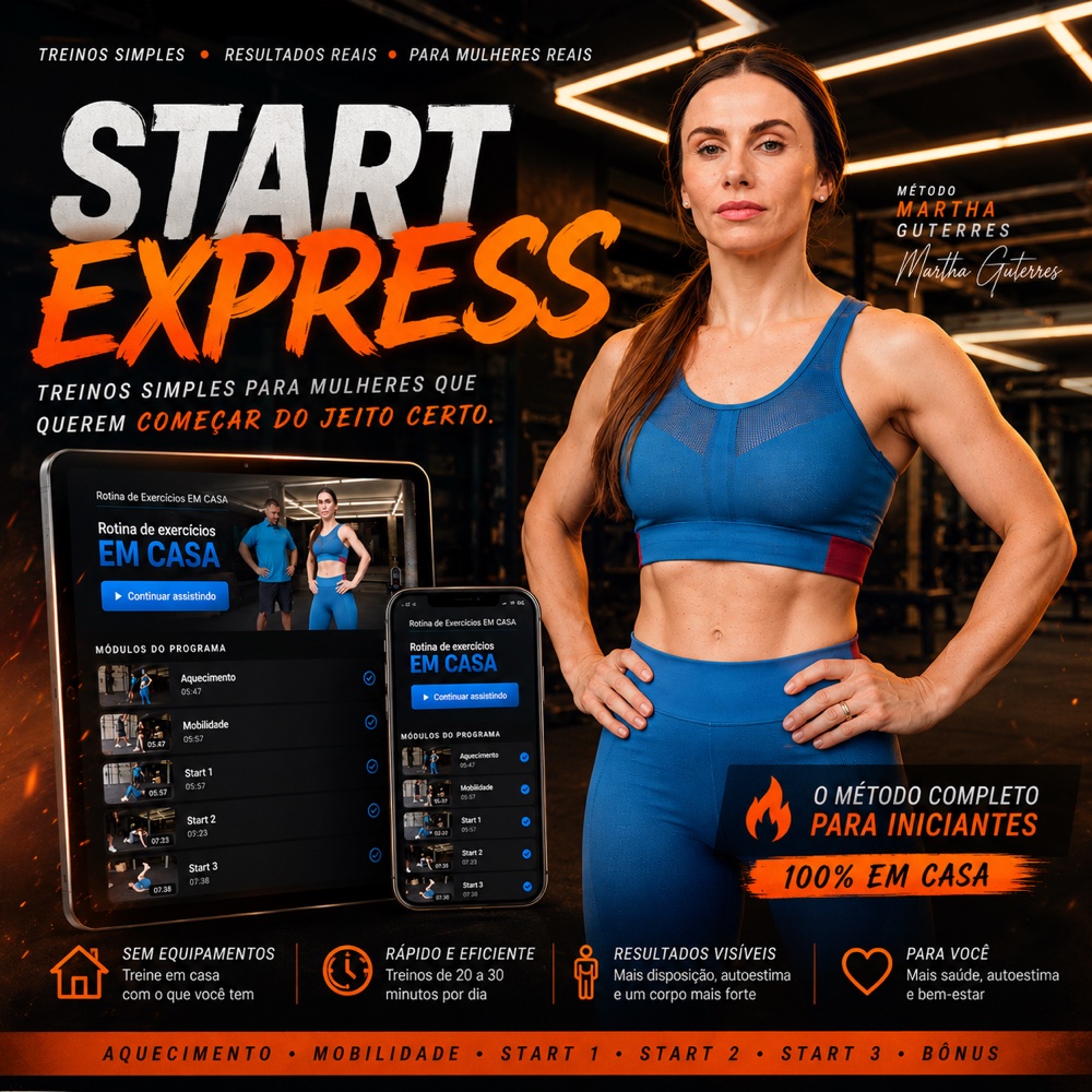StartExpress - Método completo da Martha Guterres para iniciantes, 100% em casa